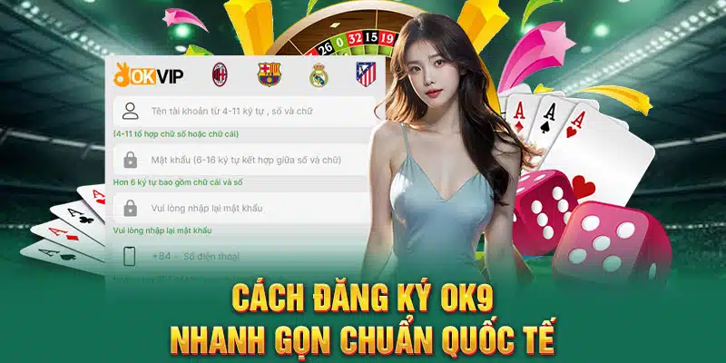 Cách đăng ký Ok9 nhanh gọn chuẩn quốc tế