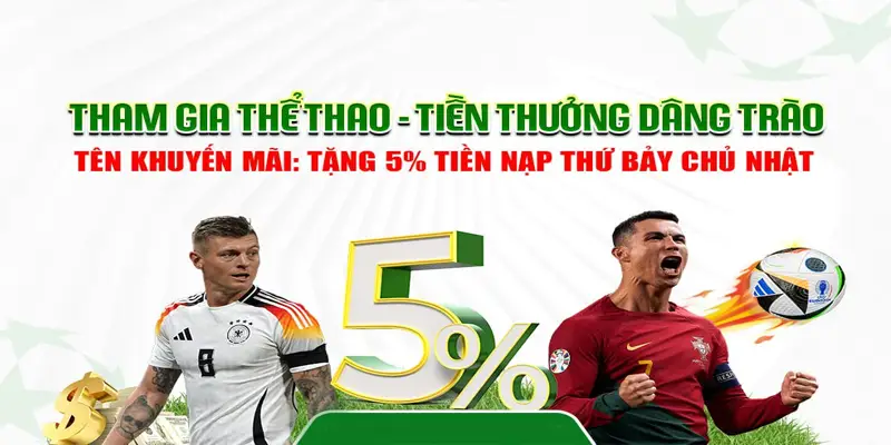 Tặng 5% tiền nạp thứ bảy chủ nhật